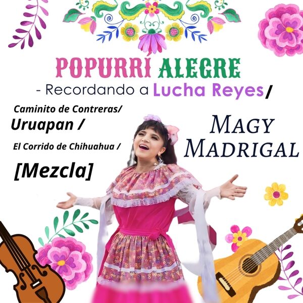 Cover art for Popurri Alegre-Recordando a Lucha Reyes /Caminito de Contreras / Uruapan / El Corrido de Chihuahua (Mezcla)